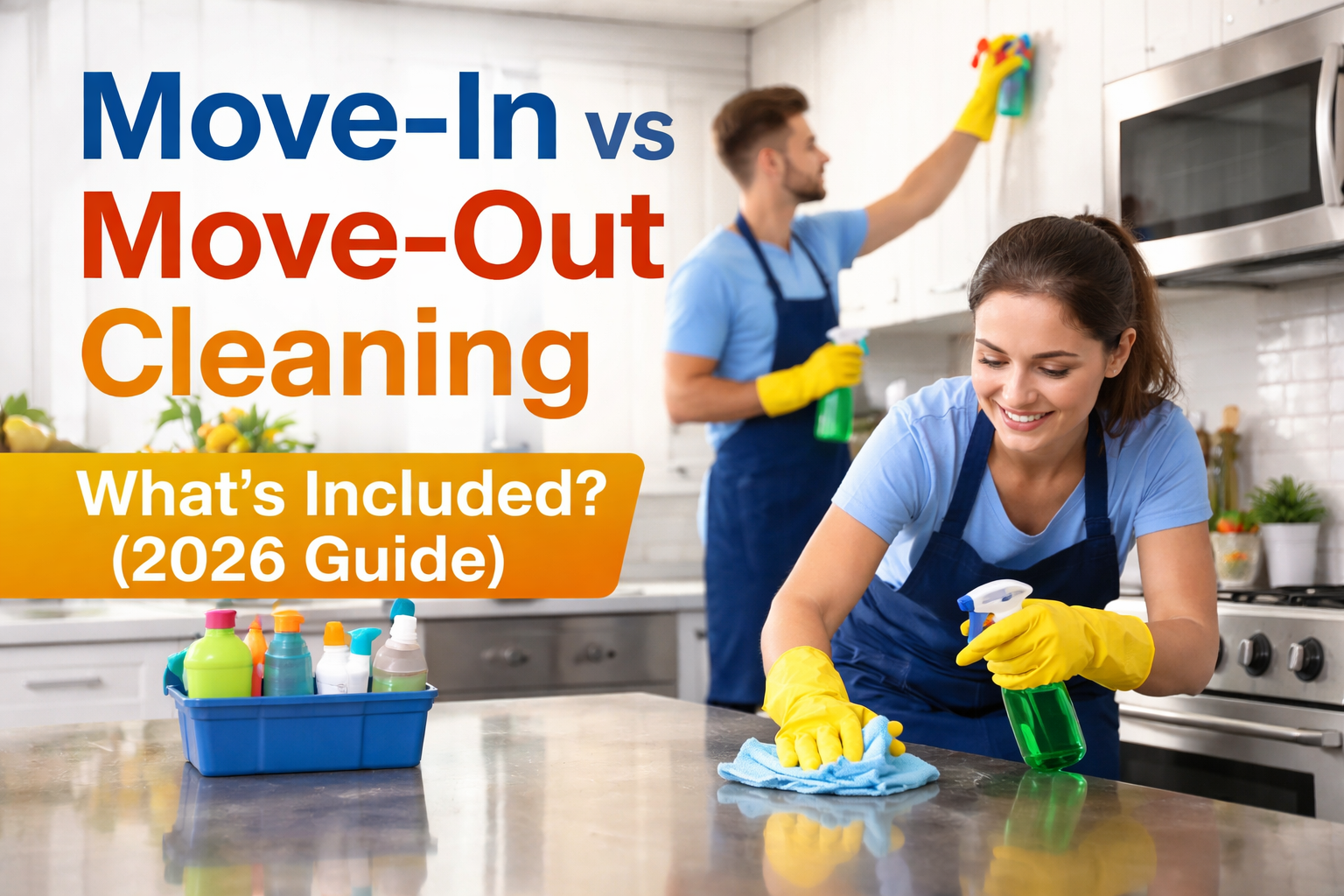 Move-In vs Move-Out Cleaning